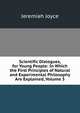 Scientific Dialogues, for Young People: In Which the First Principles of Natural and Experimental Philosophy Are Explained, Volume 5, Jeremiah Joyce 