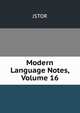 Modern Language Notes, Volume 16, JSTOR 