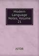 Modern Language Notes, Volume 21, JSTOR 