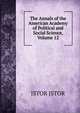 The Annals of the American Academy of Political and Social Science, Volume 12, JSTOR JSTOR 