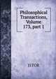 Philosophical Transactions, Volume 173, part 1, JSTOR 