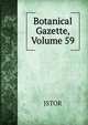 Botanical Gazette, Volume 59, JSTOR 