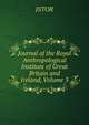 Journal of the Royal Anthropological Institute of Great Britain and Ireland, Volume 3, JSTOR 