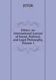 Ethics: An International Journal of Social, Political, and Legal Philosophy, Volume 1, JSTOR 