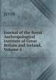 Journal of the Royal Anthropological Institute of Great Britain and Ireland, Volume 4, JSTOR 