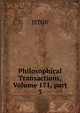 Philosophical Transactions, Volume 171, part 3, JSTOR 