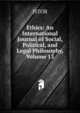 Ethics: An International Journal of Social, Political, and Legal Philosophy, Volume 13, JSTOR 