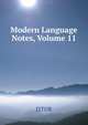 Modern Language Notes, Volume 11, JSTOR 