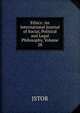 Ethics: An International Journal of Social, Political and Legal Philosophy, Volume 28, JSTOR 