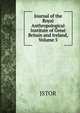 Journal of the Royal Anthropological Institute of Great Britain and Ireland, Volume 5, JSTOR 