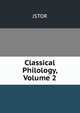 Classical Philology, Volume 2, JSTOR 