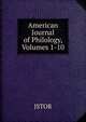 American Journal of Philology, Volumes 1-10, JSTOR 