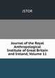 Journal of the Royal Anthropological Institute of Great Britain and Ireland, Volume 11, JSTOR 