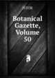 Botanical Gazette, Volume 50, JSTOR 