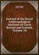 Journal of the Royal Anthropological Institute of Great Britain and Ireland, Volume 10, JSTOR 
