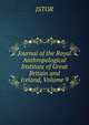 Journal of the Royal Anthropological Institute of Great Britain and Ireland, Volume 9, JSTOR 