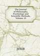 The Journal of Philosophy, Psychology and Scientific Methods, Volume 10, JSTOR 