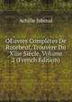 OEuvres Completes De Rutebeuf, Trouvere Du Xiiie Siecle, Volume 2 (French Edition), Achille Jubinal 