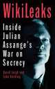 WikiLeaks: Inside Julian Assange's War on Secrecy, The "Guardian" 