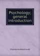 Psychology; general introduction, Judd Charles Hubbard 