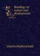 Reading: its nature and development, Judd Charles Hubbard 