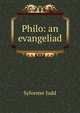 Philo: an evangeliad, Sylvester Judd 