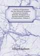 A Series of Questions On the Selected Scripture Lessons for Sunday-Schools: Designed As a Second Annual Course of Instruction, Volume 2, Albert Judson 