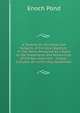A Treatise On the Mode and Subjects of Christian Baptism: In Two Parts. Designed As a Reply to the Statements and Reasonings of the Rev. Adoniram . Chapel, Calcutta, On Lord's-Day, September, Enoch Pond 