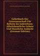 Gebetbuch Der Genossenschaft Fur Reform Im Judenthum: Allwochentliche Gebete Und Hausliche Andacht (German Edition), Genossenschaft Fur Reform Im Judenthum 