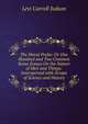 The Moral Probe: Or One Hundred and Two Common Sense Essays On the Nature of Men and Things: Interspersed with Scraps of Science and History, Levi Carroll Judson 