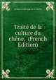 Traite de la culture du chene, (French Edition), Jacques Joseph Juge de St. Martin 