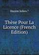 These Pour La Licence (French Edition), Hayem Julien.* 