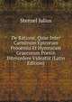 De Ratione, Quae Inter Carminum Epicorum Prooemia Et Hymnicam Graecorum Poesin Intercedere Videatur (Latin Edition), Stenzel Julius 