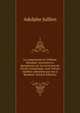 Le romantisme et l'?diteur Renduel; souvenirs et documents sur les ?crivains de l'?cole romantique, avec lettres in?dites adress?es par eux ? Renduel (French Edition), Adolphe Jullien 