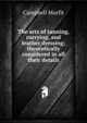The arts of tanning, currying, and leather dressing; theoretically considered in all their details, Campbell Morfit 