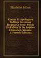 Contes Et Apologues Indiens Inconnus Jusqu'? Ce Jour: Suivis De Fables Et De Po?sies Chinoises, Volume 2 (French Edition), Stanislas Julien 