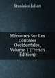 Memoires Sur Les Contrees Occidentales, Volume 1 (French Edition), Stanislas Julien 