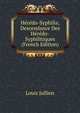 Heredo-Syphilis; Descendance Des Heredo-Syphilitiques (French Edition), Louis Jullien 