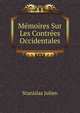 Memoires Sur Les Contrees Occidentales, Stanislas Julien 