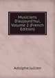 Musiciens D'aujourd'hui, Volume 2 (French Edition), Adolphe Jullien 
