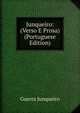 Junqueiro: (Verso E Prosa) (Portuguese Edition), Guerra Junqueiro 
