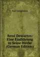Rene Descartes: Eine Einfuhrung in Seine Werke (German Edition), Karl Jungmann 