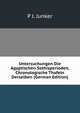 Untersuchungen Die Agyptischen Sothisperioden, Chronologische Thafeln Derselben (German Edition), P.J. Junker 