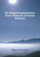 Die Hauttransplantation Nach Thiersch (German Edition), Max Jungengel 