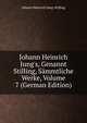 Johann Heinrich Jung's, Genannt Stilling, S?mmtliche Werke, Volume 7 (German Edition), Johann Heinrich Jung-Stilling 