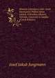 Historie Literatury eske: Aneb Saustawny Pehled Spisu eskych, S Kratkau Historij Narodu, Oswjcenj a Gazyka (Czech Edition), Josef Jakub Jungmann 