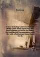 Junius: Including Letters by the Same Writer Under Other Signatures, Now First Collected. to Which Are Added, His Confidential Correspondence with Mr. . with a Preliminary Essay, Notes &c. By, Junius 