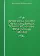Revue De La Soci?t? Des Juristes Bernois, Volume 40; volume 1904 (German Edition), Bernischer Juristenverein 