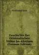 Geschichte Der Orientalischen Volker Im Altertum (German Edition), Ferdinand Justi 