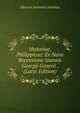 Historiae, Philippicae: Ex Nova Recensione Joannis Georgii Graevii . (Latin Edition), Marcus Junianus Justinus 